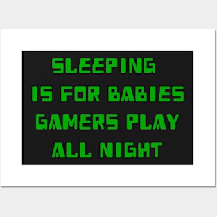 Gamers Play All Night Posters and Art